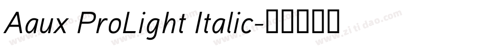 Aaux ProLight Italic字体转换
